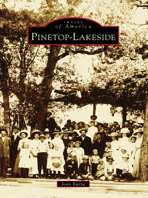 Title details for Pinetop-Lakeside by Joan Baeza - Available